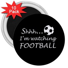 Football fan  3  Magnets (10 pack) 