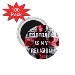 Football Is My Religion 1 75  Magnets (100 Pack)  by Valentinaart