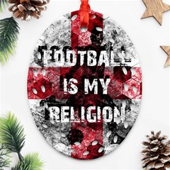 Football Is My Religion Oval Filigree Ornament (two Sides) by Valentinaart