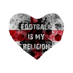 Football Is My Religion Standard 16  Premium Flano Heart Shape Cushions by Valentinaart