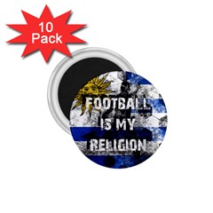 Football Is My Religion 1 75  Magnets (10 Pack)  by Valentinaart