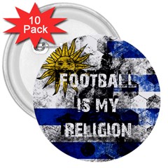 Football Is My Religion 3  Buttons (10 Pack)  by Valentinaart