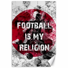 Football Is My Religion Canvas 24  X 36  by Valentinaart