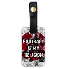 Football Is My Religion Luggage Tags (one Side)  by Valentinaart