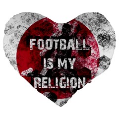 Football Is My Religion Large 19  Premium Heart Shape Cushions by Valentinaart