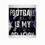 Football is my religion White Mugs Center