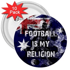 Football Is My Religion 3  Buttons (10 Pack)  by Valentinaart