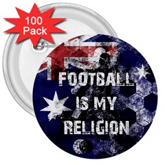 Football Is My Religion 3  Buttons (100 Pack)  by Valentinaart