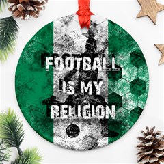 Football Is My Religion Ornament (round) by Valentinaart