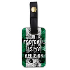 Football Is My Religion Luggage Tags (one Side)  by Valentinaart