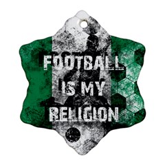 Football Is My Religion Ornament (snowflake) by Valentinaart