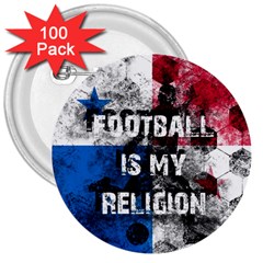 Football Is My Religion 3  Buttons (100 Pack)  by Valentinaart