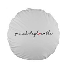 Proud Deplorable Maga Women For Trump With Heart And Handwritten Text Standard 15  Premium Round Cushions by snek