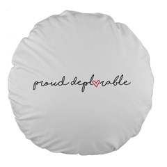 Proud Deplorable Maga Women For Trump With Heart And Handwritten Text Large 18  Premium Round Cushions by snek