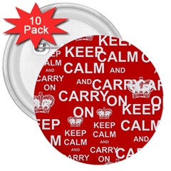 Keep Calm And Carry On 3  Buttons (10 pack) 