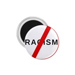 No Racism 1.75  Magnets Front