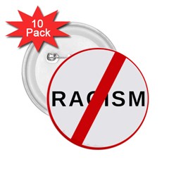 No Racism 2 25  Buttons (10 Pack) 