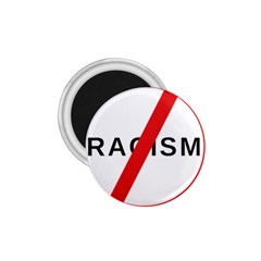 No Racism 1 75  Magnets by demongstore