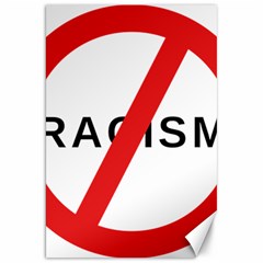 No Racism Canvas 20  X 30   by demongstore