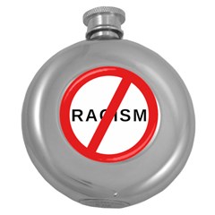 No Racism Round Hip Flask (5 Oz)