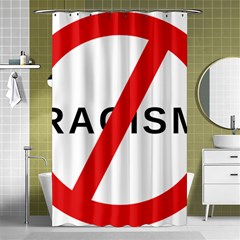 No Racism Shower Curtain 48  X 72  (small)  by demongstore