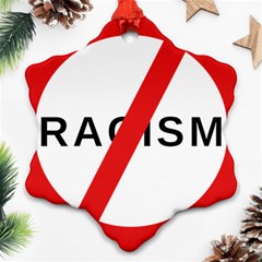 No Racism Snowflake Ornament (two Sides)