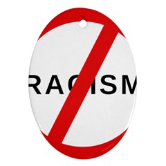 No Racism Oval Ornament (two Sides)