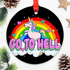 Go To Hell - Unicorn Ornament (round) by Valentinaart