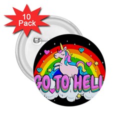 Go To Hell - Unicorn 2 25  Buttons (10 Pack)  by Valentinaart