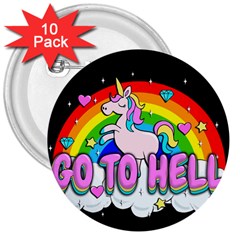 Go To Hell - Unicorn 3  Buttons (10 Pack)  by Valentinaart