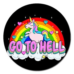 Go To Hell - Unicorn Magnet 5  (round) by Valentinaart