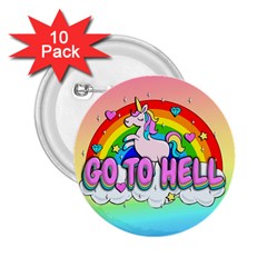 Go To Hell - Unicorn 2 25  Buttons (10 Pack)  by Valentinaart