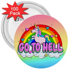 Go To Hell - Unicorn 3  Buttons (100 Pack)  by Valentinaart