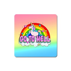 Go To Hell - Unicorn Square Magnet by Valentinaart