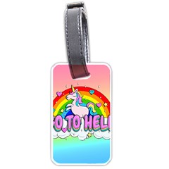 Go To Hell - Unicorn Luggage Tags (one Side)  by Valentinaart