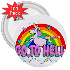 Go To Hell - Unicorn 3  Buttons (100 Pack)  by Valentinaart