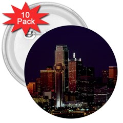 Dallas Texas Skyline Dusk Usa 3  Buttons (10 Pack)  by Simbadda