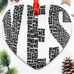 Yes No Typography Type Text Words Heart Ornament (Two Sides) Front