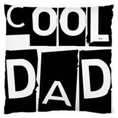 Cool Dad Typography Large Flano Cushion Case (one Side) by yoursparklingshop