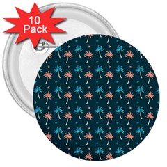 Summer Palms Pattern 3  Buttons (10 Pack) 