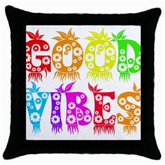 Good Vibes Rainbow Colors Funny Floral Typography Throw Pillow Case (black) by yoursparklingshop