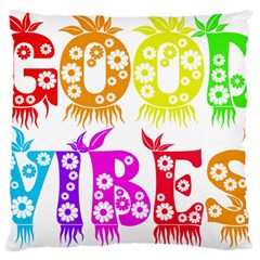 Good Vibes Rainbow Colors Funny Floral Typography Large Cushion Case (one Side) by yoursparklingshop