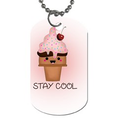 Stay Cool Dog Tag (One Side)