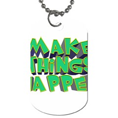 Act Do Text Make Tackle Implement Dog Tag (two Sides) by Sapixe