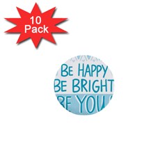 Motivation Positive Inspirational 1  Mini Buttons (10 pack) 