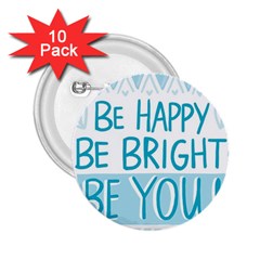 Motivation Positive Inspirational 2.25  Buttons (10 pack) 