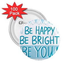 Motivation Positive Inspirational 2.25  Buttons (100 pack) 