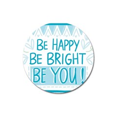 Motivation Positive Inspirational Magnet 3  (Round)