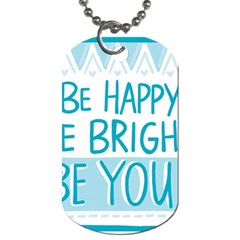 Motivation Positive Inspirational Dog Tag (one Side) by Sapixe