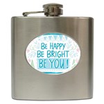 Motivation Positive Inspirational Hip Flask (6 oz) Front